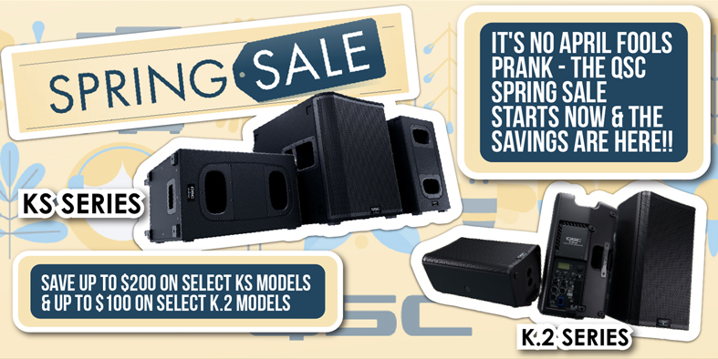 QSC K2 & KS PA Speaker Series 2024 Spring Sale 